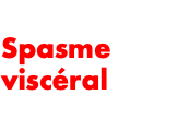  Spasme viscéral 